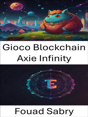 cover image of Gioco Blockchain Axie Infinity